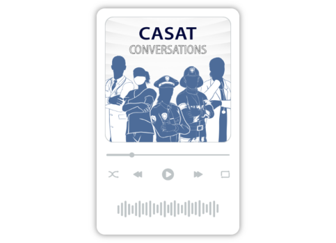 CASAT Conversations Season 1: Behind the Frontline: Supporting the Families of Frontline Staff and First Responders visual