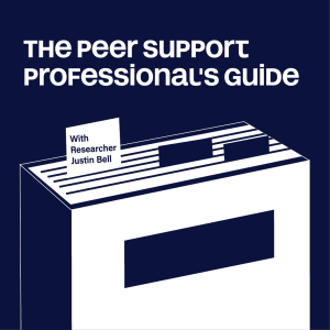 The Peer Support Professional’s Guide Podcast Image cover.